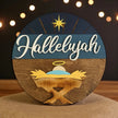 Hallelujah Baby Jesus Round Door Hanger Sign - Rustic Halo