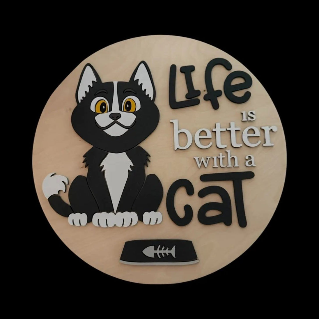 Life is Better with a Cat Rustic Halo