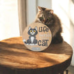  Cat Life Novelty Sign