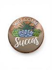 Welcome Succas Door Hanger Sign - Rustic Halo